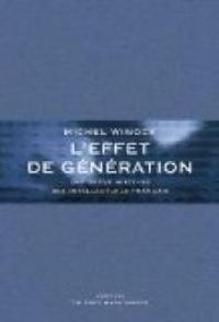 Michel Winock - L'effet de génération 