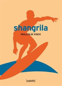 Couverture du livre Shangrila - Malcolm Knox