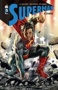 Couverture du livre Superman : À terre - J Michael Straczynski - Chris Roberson - Eddy Barrows