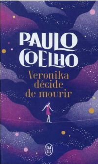 Paulo Coelho - Véronika décide de mourir