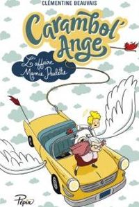 Couverture du livre Carambol'Ange : L'affaire mamie Paulette - Clementine Beauvais