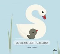 Xavier Deneux - Le vilain petit canard