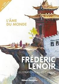 Couverture du livre L'âme du monde  - Frederic Lenoir