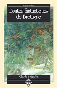 Claude Seignolle - Contes fantastiques de Bretagne