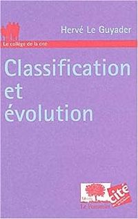 Herve Le Guyader - Classification et évolution