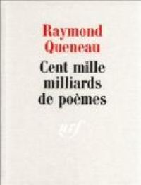 Couverture du livre Cent mille milliards de poèmes - Raymond Queneau