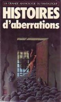 Couverture du livre Histoires d'aberrations - Jacques Goimard