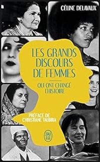 Celine Delavaux - Les grands discours de femmes qui ont changé l'Histoire