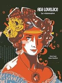 Couverture du livre Ada Lovelace, la visionnaire - Anne Loyer