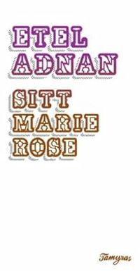 Etel Adnan - Sitt Marie-Rose