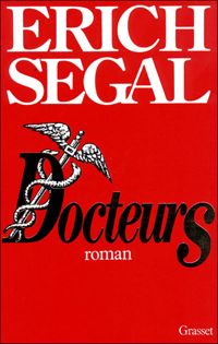 Erich Segal - DOCTEURS