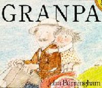 John Burningham - Grand-papa / Granpa