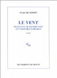 Couverture du livre LE VENT. Tentative de restitution d'un retable baroque - Claude Simon