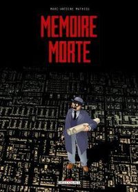 Couverture du livre Mémoire morte - Marc Antoine Mathieu