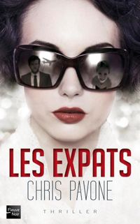 Couverture du livre Les Expats - Chris Pavone