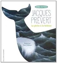 Jacques Prevert - La pêche à la baleine