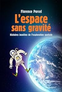 Florence Porcel - L'espace sans gravité