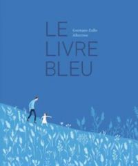 Germano Zullo - Le livre bleu