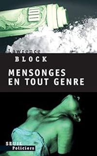 Couverture du livre Mensonges en tout genre  - Lawrence Block