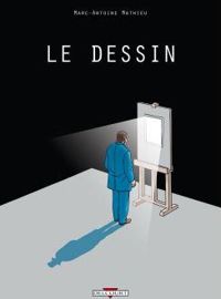 Couverture du livre Le Dessin - Marc Antoine Mathieu