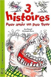 Ann Rocard - 3 histoires pour avoir un peu peur