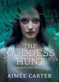 Aimee Carter - Goddess Test 1.5 : The Goddess Hunt
