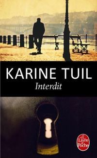 Karine Tuil - Interdit