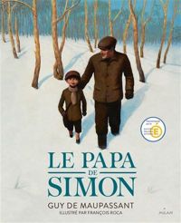 Couverture du livre Le papa de Simon - Guy De Maupassant - Charlotte Moundlic