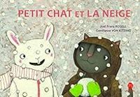 Couverture du livre Petit chat et la neige - Joel Franz Rosell