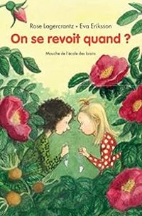 Couverture du livre On se revoit quand ? - Rose Lagercrantz