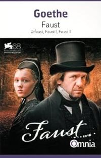 Johann Wolfgang Von Goethe - Faust : Urfaust - Faust I - Faust II