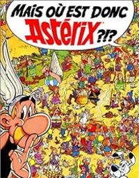 Albert Uderzo - Mais où est donc Astérix ?!?