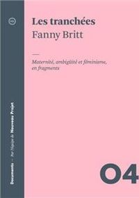 Couverture du livre Les tranchées - Fanny Britt