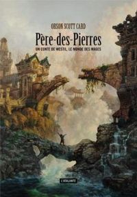 Couverture du livre Père-des-pierres - Orson Scott Card