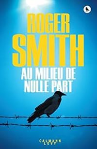 Roger Smith - Au milieu de nulle part