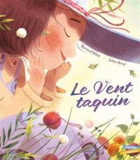 Couverture du livre Le vent taquin - Bernard Villiot