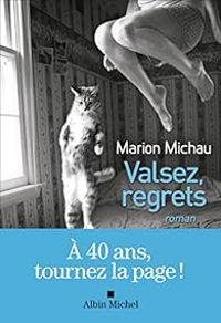 Marion Michau - Valsez, regrets