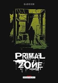 Pierre Yves Gabrion - Primal Zone