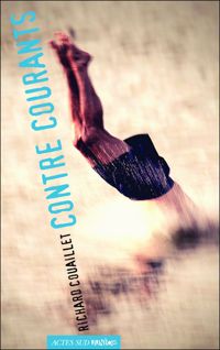 Richard Couaillet - Contre courants