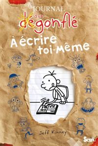 Jeff Kinney - Journal d'un dégonflé à écrire toi-même