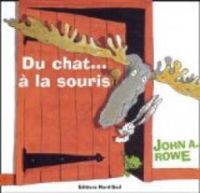 John Alfred Rowe - Du chat... à la souris