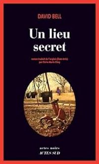 David Bell - Un lieu secret