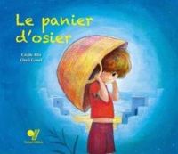 Couverture du livre Le panier d'osier - Oreli Gouel - Cecile Alix