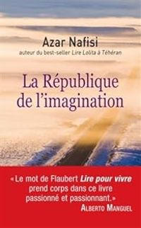 Couverture du livre La République de l'imagination - Azar Nafisi