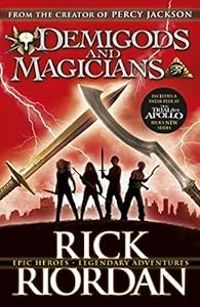 Couverture du livre Demigods and Magicians - Rick Riordan