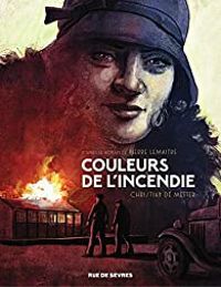 Couverture du livre Couleurs de l'incendie  - Pierre Lemaitre - Christian De Metter