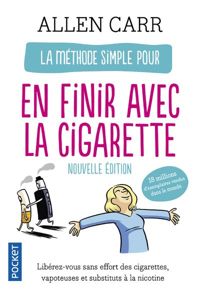 Allen Carr - La Méthode simple pour en finir avec la cigarette