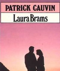 Patrick Cauvin - Laura Brams