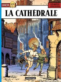 Couverture du livre La cathédrale - Jacques Martin