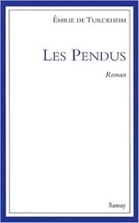 Couverture du livre Les pendus - Emilie De Turckheim